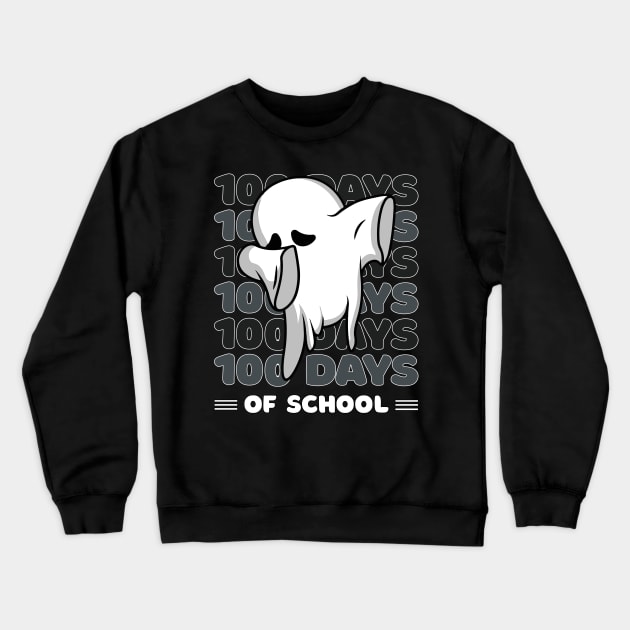 100 Days of school typography featuring a Cute Dabbing ghost #2 Crewneck Sweatshirt by XYDstore